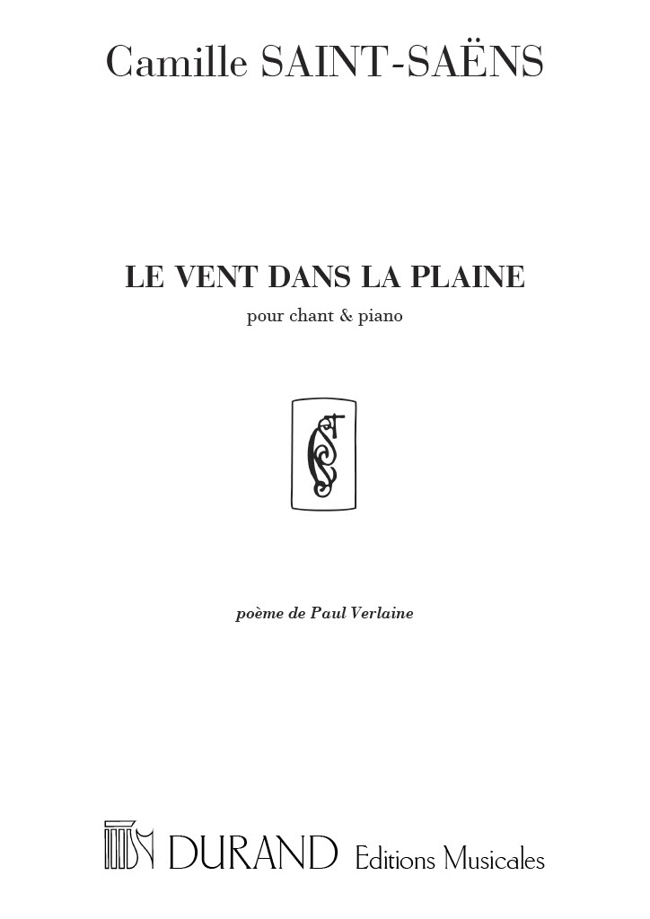 Camille Saint-Saëns: Le Vent Dans La Plaine (Poeme de Paul Verlaine): Vocal and