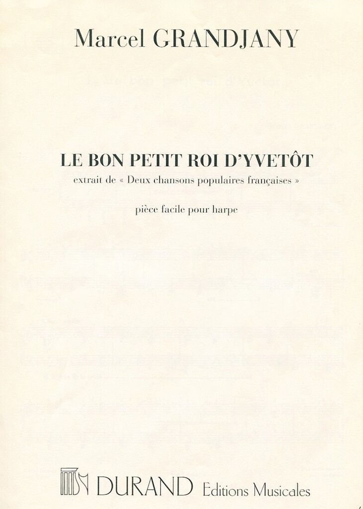 Marcel Grandjany: Le Bon Petit Roi D'Yvetot: Harp
