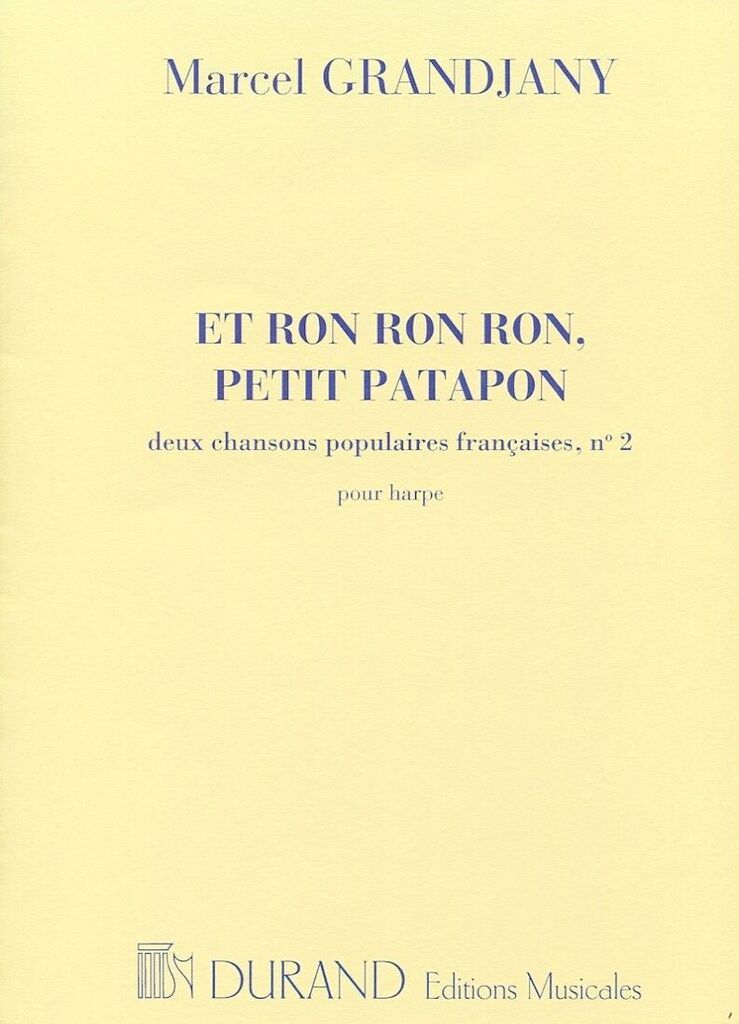 Marcel Grandjany: Et Ron Ron Ron  Petit Patapon: Harp