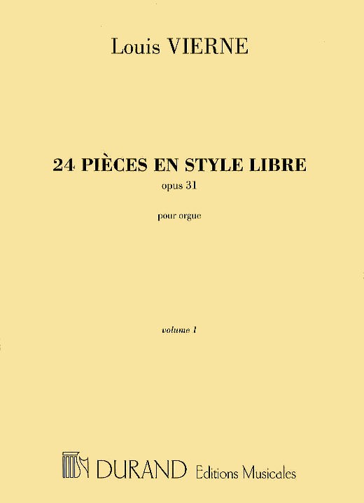 Louis Vierne: 24 Pices en Style Libre Opus 31 Vol.1: Organ: Instrumental Work