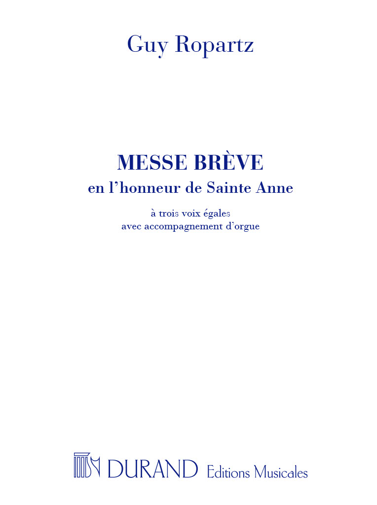 Joseph Guy Ropartz: Messe Brève en L'Honneur de Sainte Anne: SSA: Vocal Score