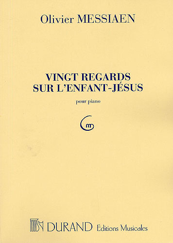 Olivier Messiaen: Vingt Regards Sur L'Enfant-Jsus: Piano: Instrumental Work