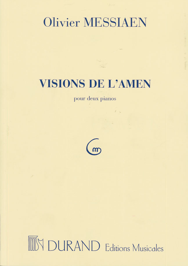 Olivier Messiaen: Visions De L'Amen Pour Deux Pianos: Piano Duet