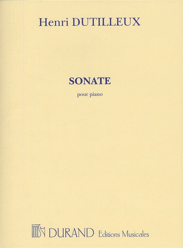 Henri Dutilleux: Sonate: Piano: Instrumental Work