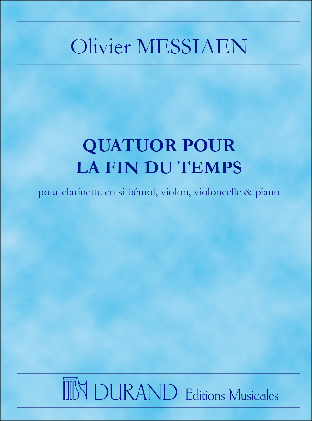 Olivier Messiaen: Quatuor Pour La Fin Du Temps: Piano Quartet: Study Score