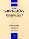 Camille Saint-Sans: Oeuvres Pour Piano II -Urtext: Piano Solo: Instrumental