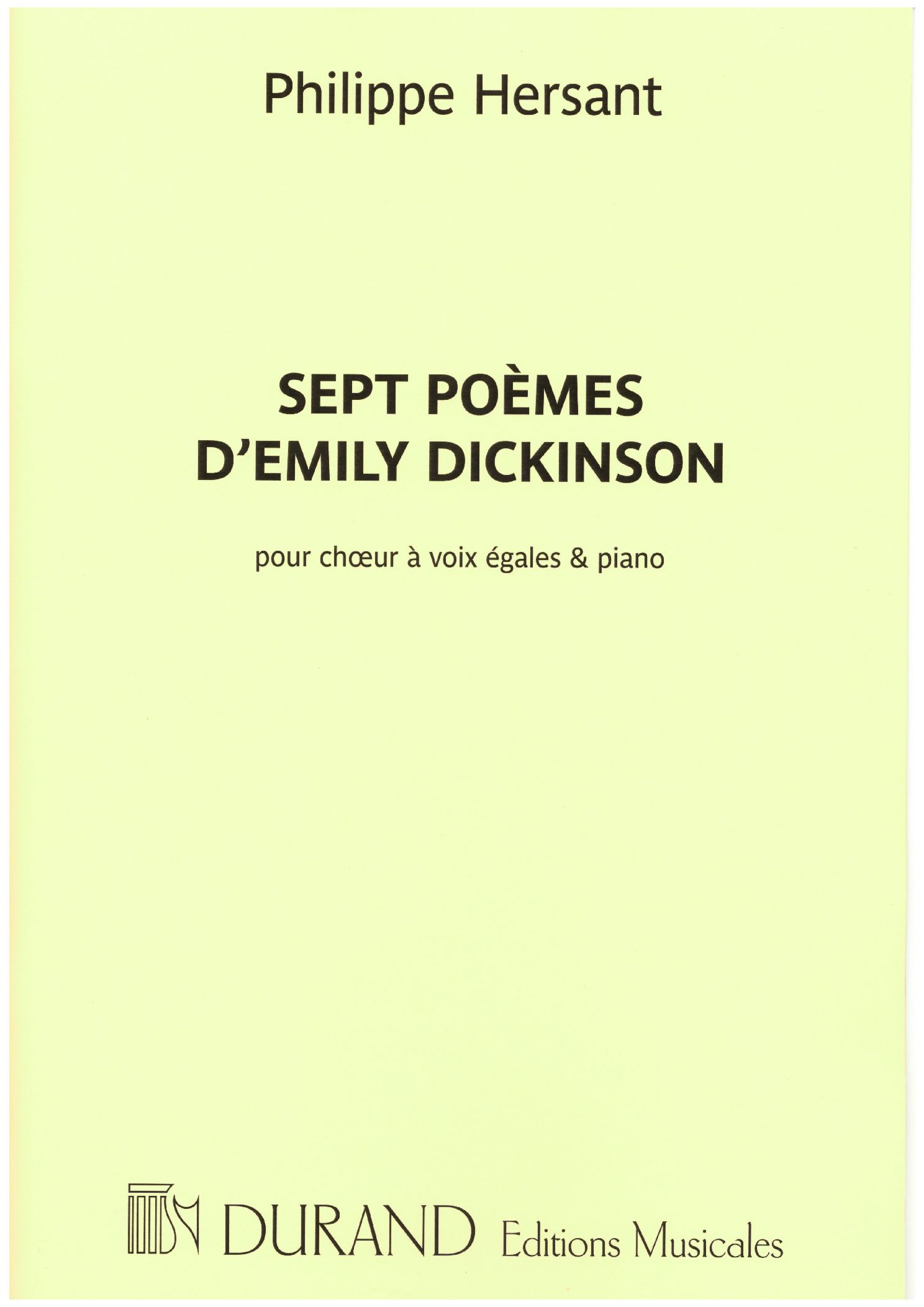 Philippe Hersant: Sept Poemes D'Emily Dickinson: Unison Voices: Vocal Score