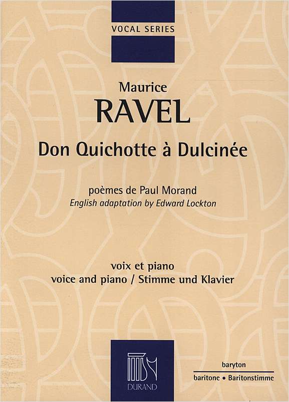 Maurice Ravel: Don Quichotte  Dulcine: Baritone Voice