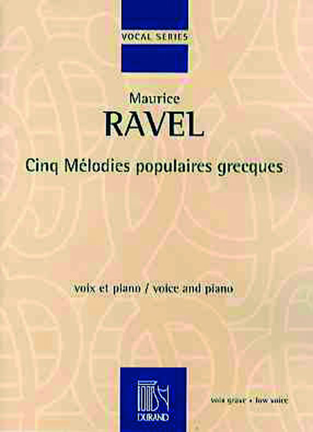 Maurice Ravel: 5 Melodies Populaires Grecques: Voice