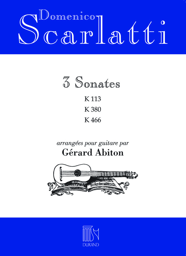 Domenico Scarlatti: 3 Sonates K.113 / K.380 / K.466: Guitar: Instrumental Album