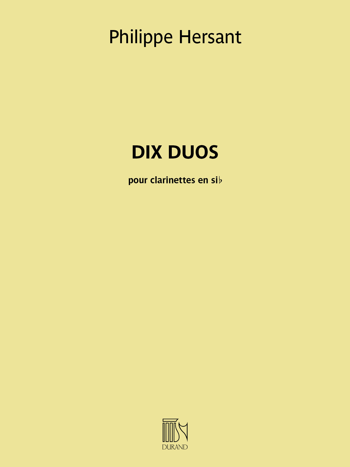 Philippe Hersant: Dix Duos: Clarinet Duet