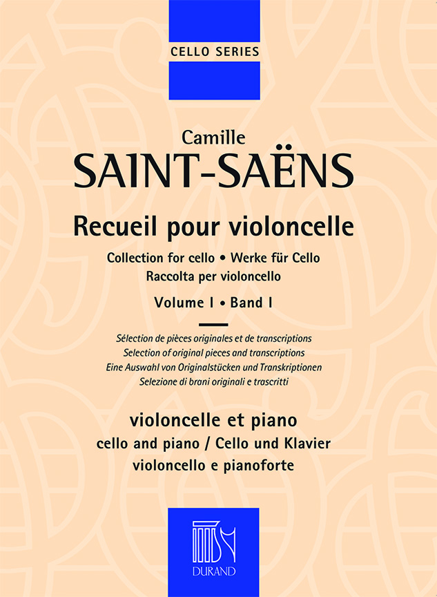 Camille Saint-Sans: Recueil pour Violoncelle - Volume 1: Cello and Accomp.: