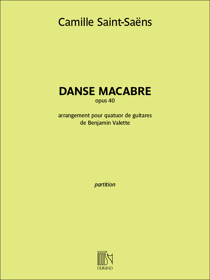Camille Saint-Sans: Danse macabre opus 40 - Score: Guitar Ensemble: Full Score