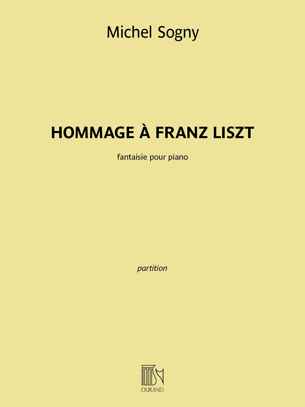 Michel Sogny: Hommage à Franz Liszt: Piano