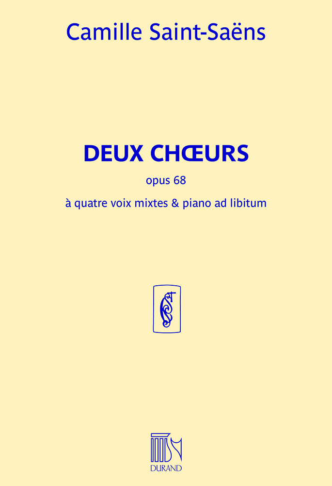Camille Saint-Sans: Deux Choeurs opus 68: Upper Voices A Cappella: Vocal Score