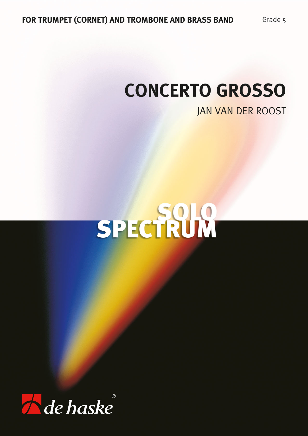 Jan Van der  Roost: Concerto Grosso: Brass Band and Solo: Score & Parts