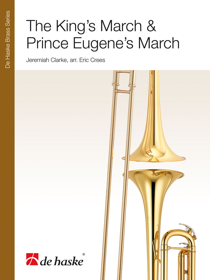 Jeremiah Clarke: The King's March & Prince Eugene's March: Brass Ensemble: Score