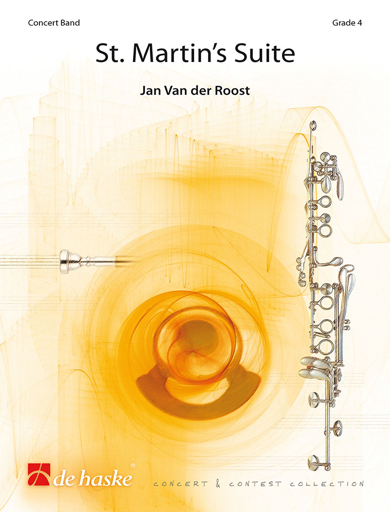Jan Van der  Roost: St. Martin's Suite: Concert Band: Score & Parts
