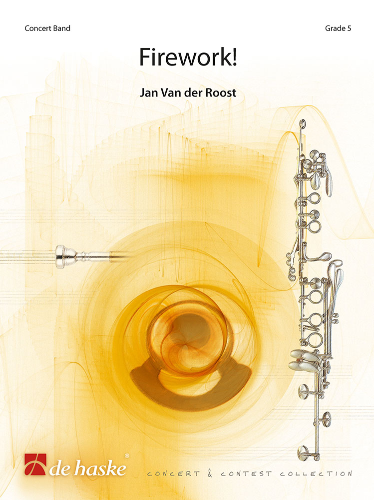 Jan Van der  Roost: Firework: Concert Band: Score & Parts