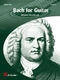 Johann Sebastian Bach: Bach for Guitar: Guitar: Instrumental Work