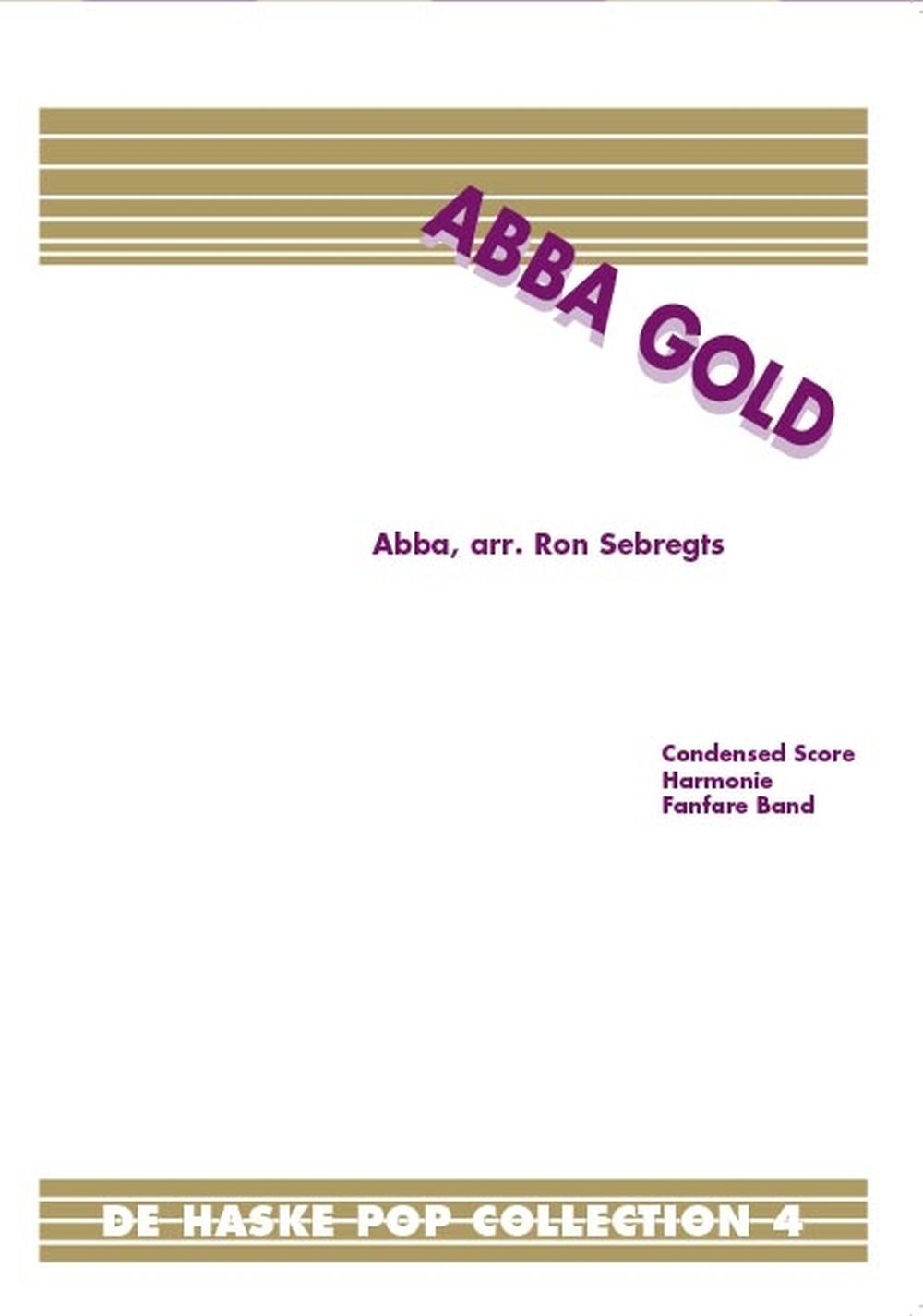 Benny Andersson Bjrn Ulvaeus: Abba Gold: Concert Band: Score