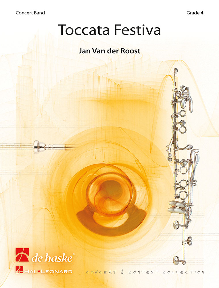 Jan Van der  Roost: Toccata Festiva: Concert Band: Score & Parts