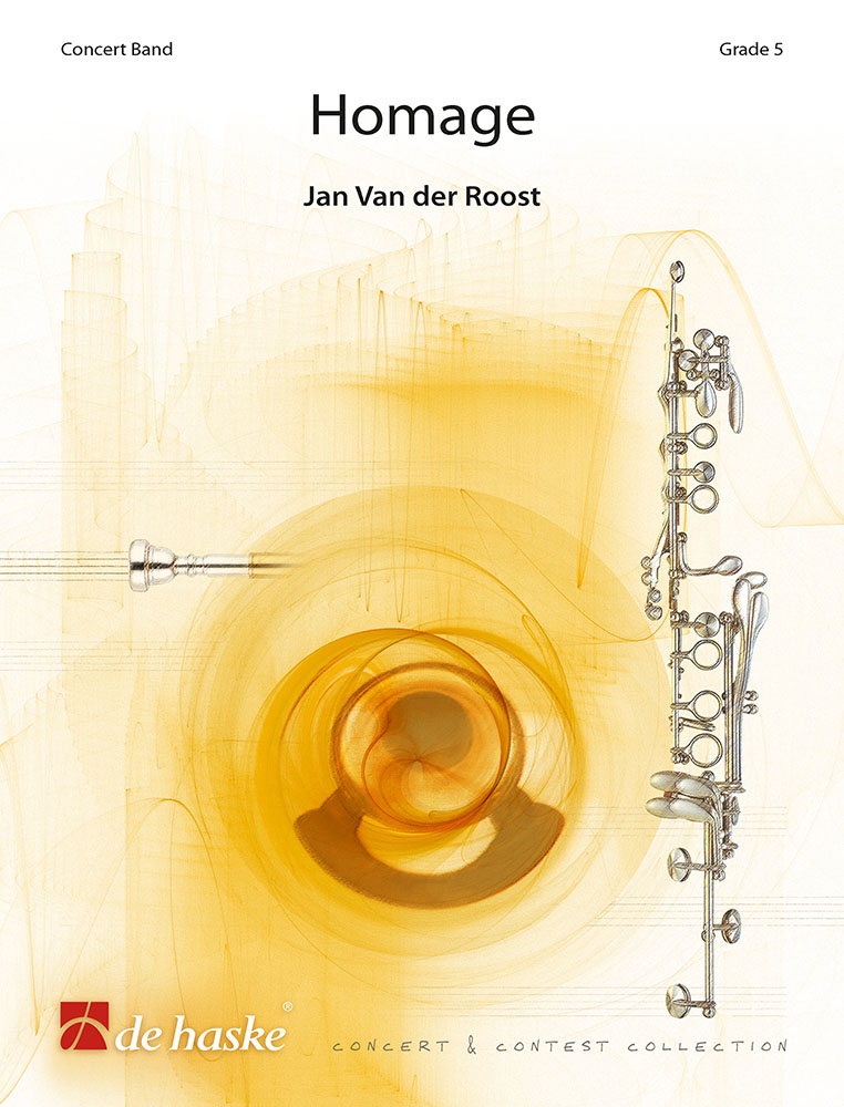 Jan Van der  Roost: Homage: Concert Band: Score & Parts