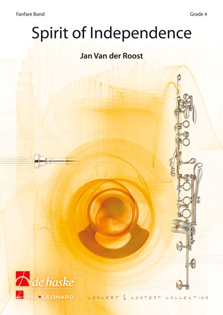 Jan Van der  Roost: Spirit of Independence: Fanfare Band: Score & Parts
