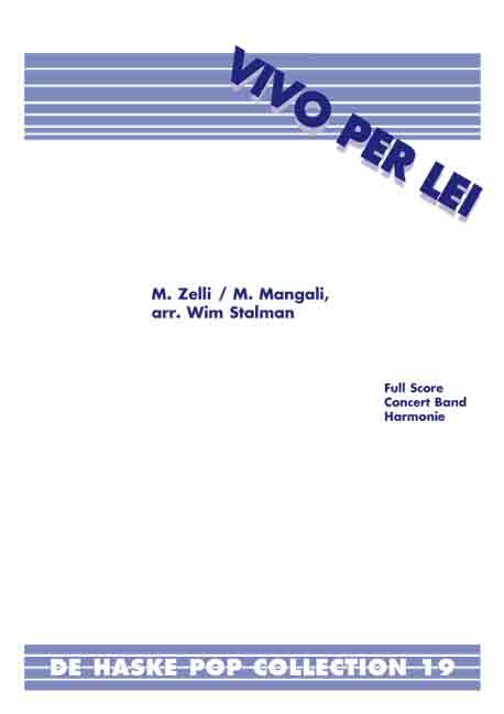 V. Zelli M. Mangali: Vivo Per Lei: Concert Band: Score & Parts