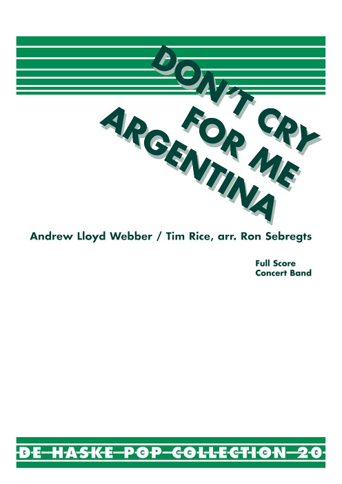 Andrew Lloyd Webber: Don't cry for me Argentina: Concert Band: Score
