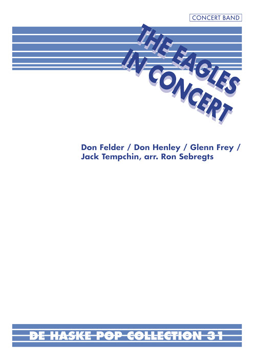 The Eagles in Concert: Concert Band: Score & Parts
