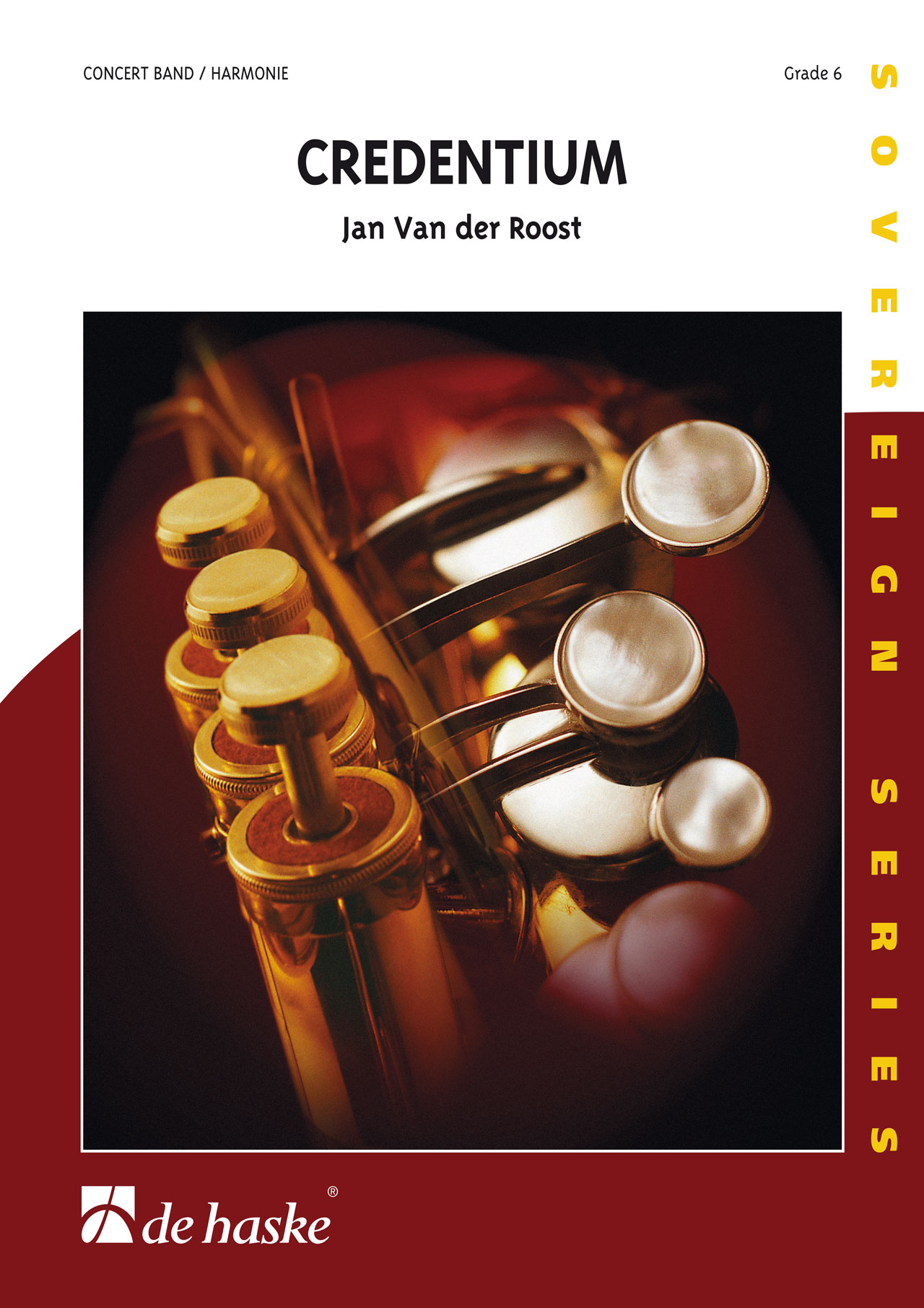 Jan Van der  Roost: Credentium: Concert Band: Score & Parts