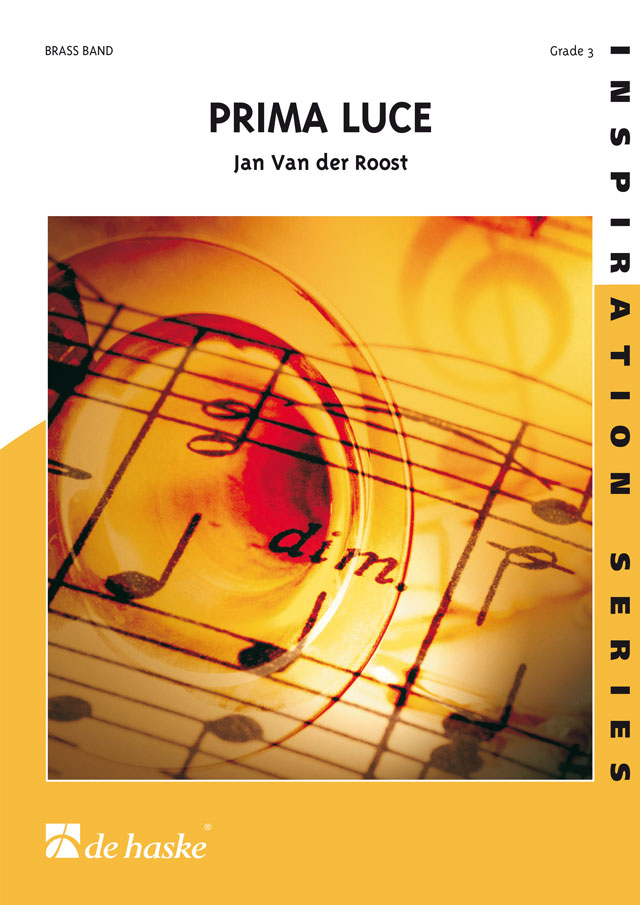 Jan Van der  Roost: Prima Luce: Brass Band: Score & Parts