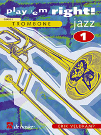 Erik Veldkamp: Play 'em Right! - Jazz 1: Trombone: Instrumental Work
