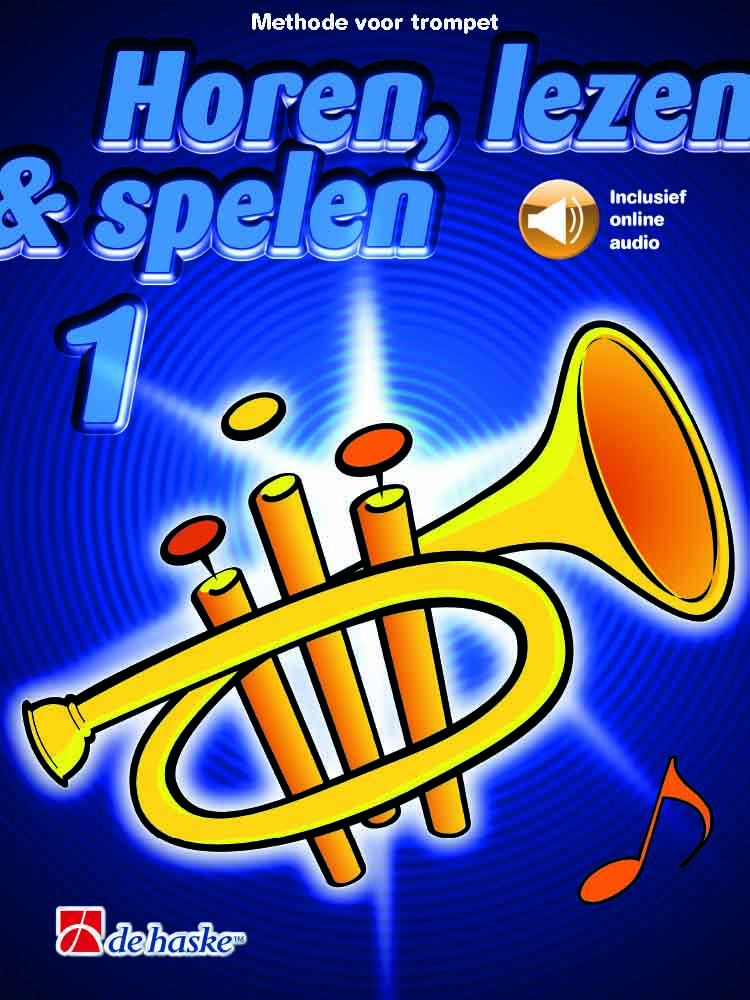 Horen  lezen & spelen 1 trompet: Trumpet Solo: Instrumental Tutor