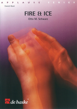 Otto M. Schwarz: Fire & Ice: Concert Band: Score & Parts