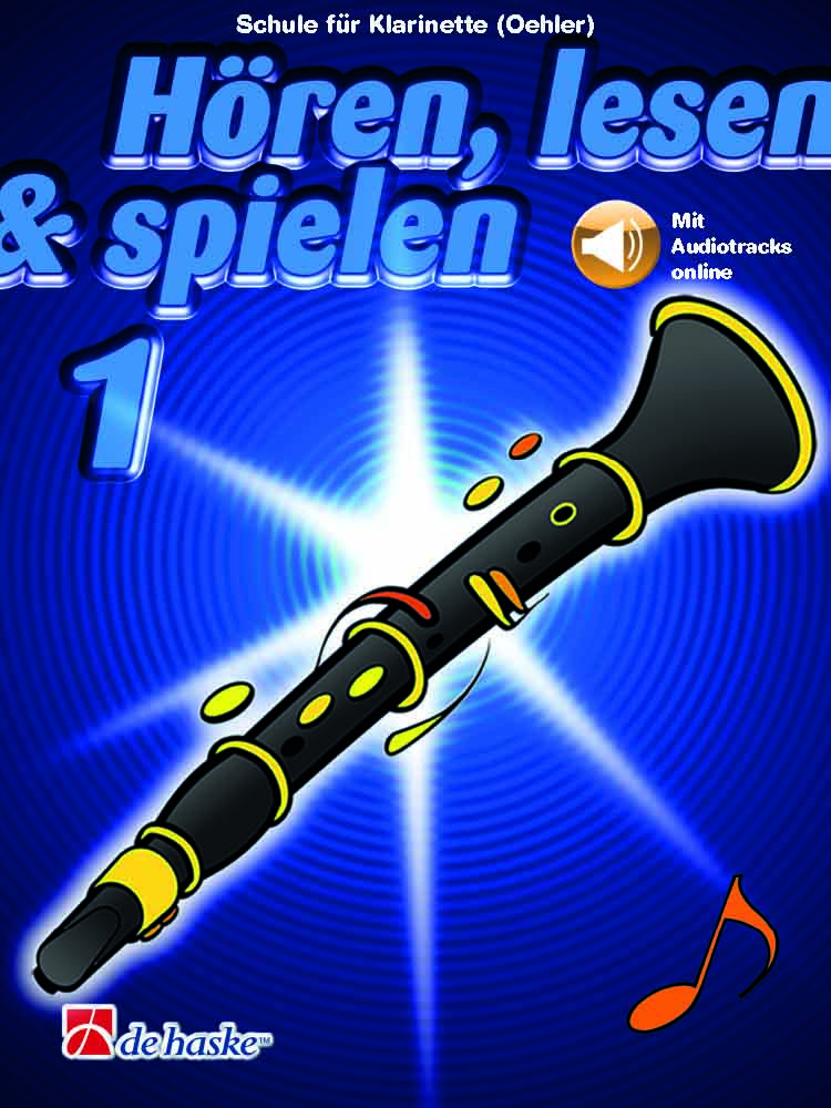 Hren  lesen & spielen 1 Klarinette (Oehler): Clarinet Solo: Instrumental Tutor