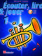 Écouter  lire & jouer 1 Trompette: Trumpet Solo: Instrumental Tutor