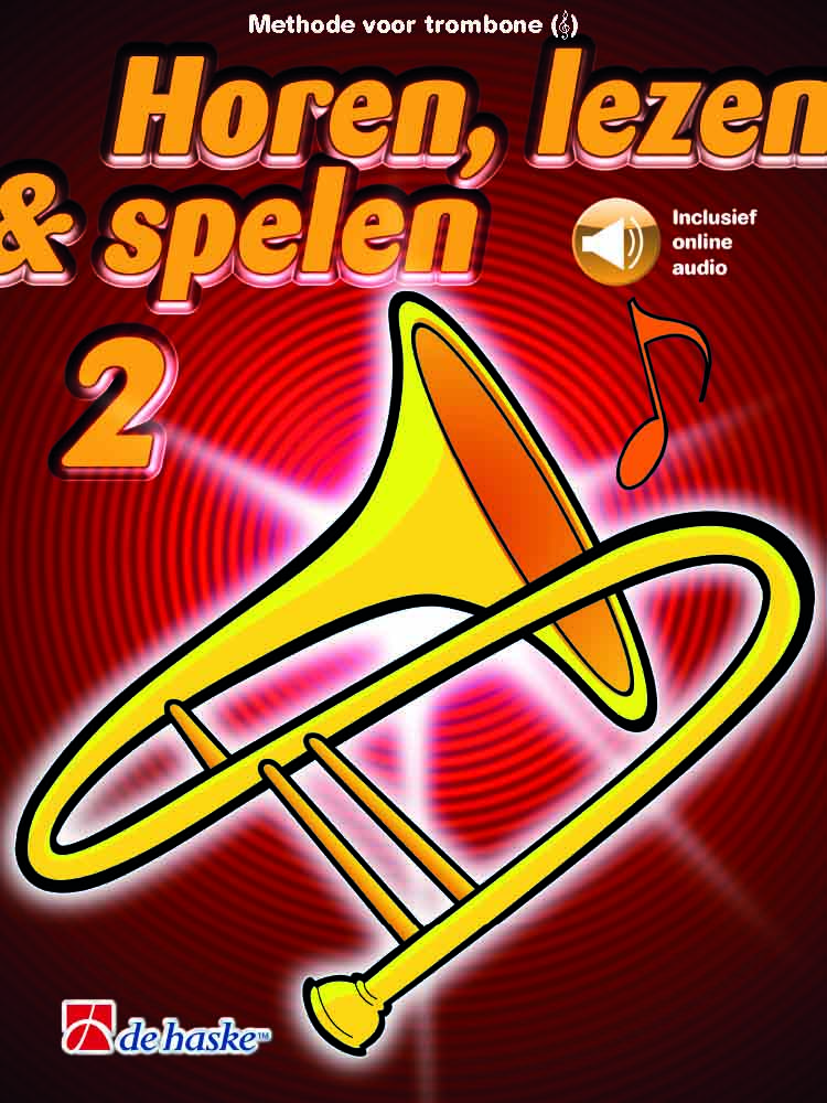 Horen  lezen & spelen 2 trombone TC: Trombone Solo: Instrumental Tutor
