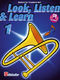 Jaap Kastelein Michiel Oldenkamp: Look  Listen & Learn 1 Trombone BC: Trombone: