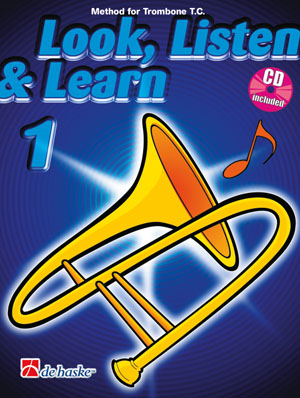 Jaap Kastelein Michiel Oldenkamp: Look  Listen & Learn 1 Trombone TC: Trombone: