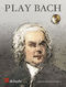 Johann Sebastian Bach: Play Bach: Clarinet: Instrumental Album