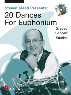 Allen Vizzutti: Steven Mead Presents: 20 Dances for Euphonium (TC): Baritone