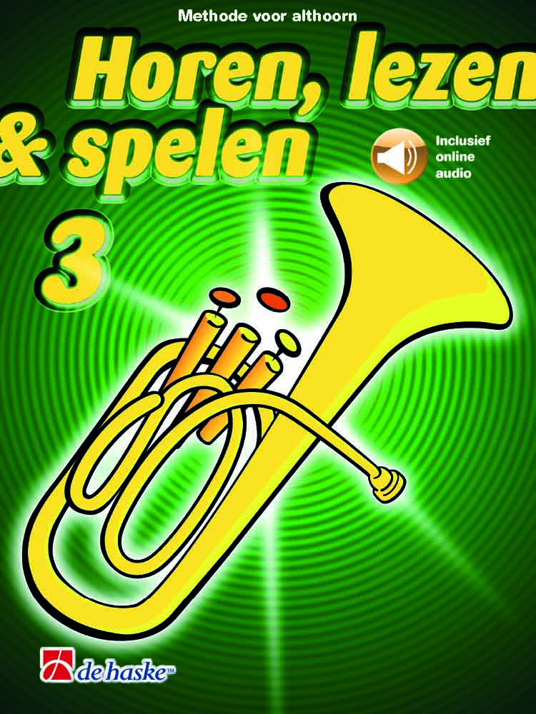 Horen  lezen & spelen 3 althoorn: French Horn Solo: Instrumental Tutor