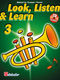 Jaap Kastelein Michiel Oldenkamp: Look  Listen & Learn 3 Trumpet/Cornet: