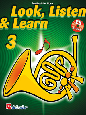 Jaap Kastelein Michiel Oldenkamp: Look  Listen & Learn 3 Horn: French Horn: