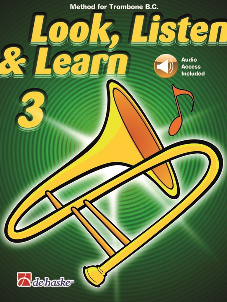 Look  Listen & Learn 3 Trombone BC: Trombone Solo: Instrumental Tutor