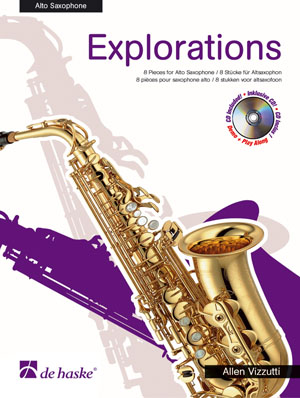Allen Vizzutti: Explorations: Alto Saxophone: Instrumental Work