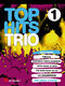 Top Hits Trio 1: Violin: Instrumental Work