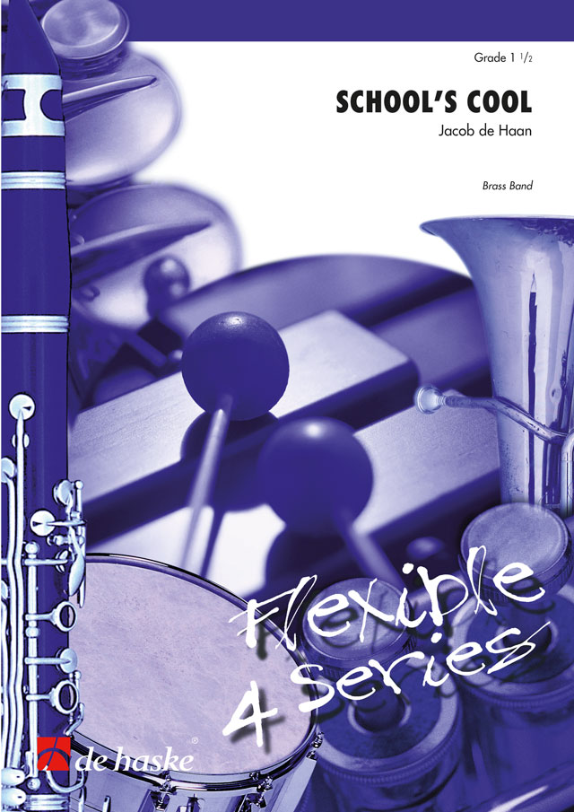 Jacob de Haan: School's Cool: Brass Band: Score & Parts